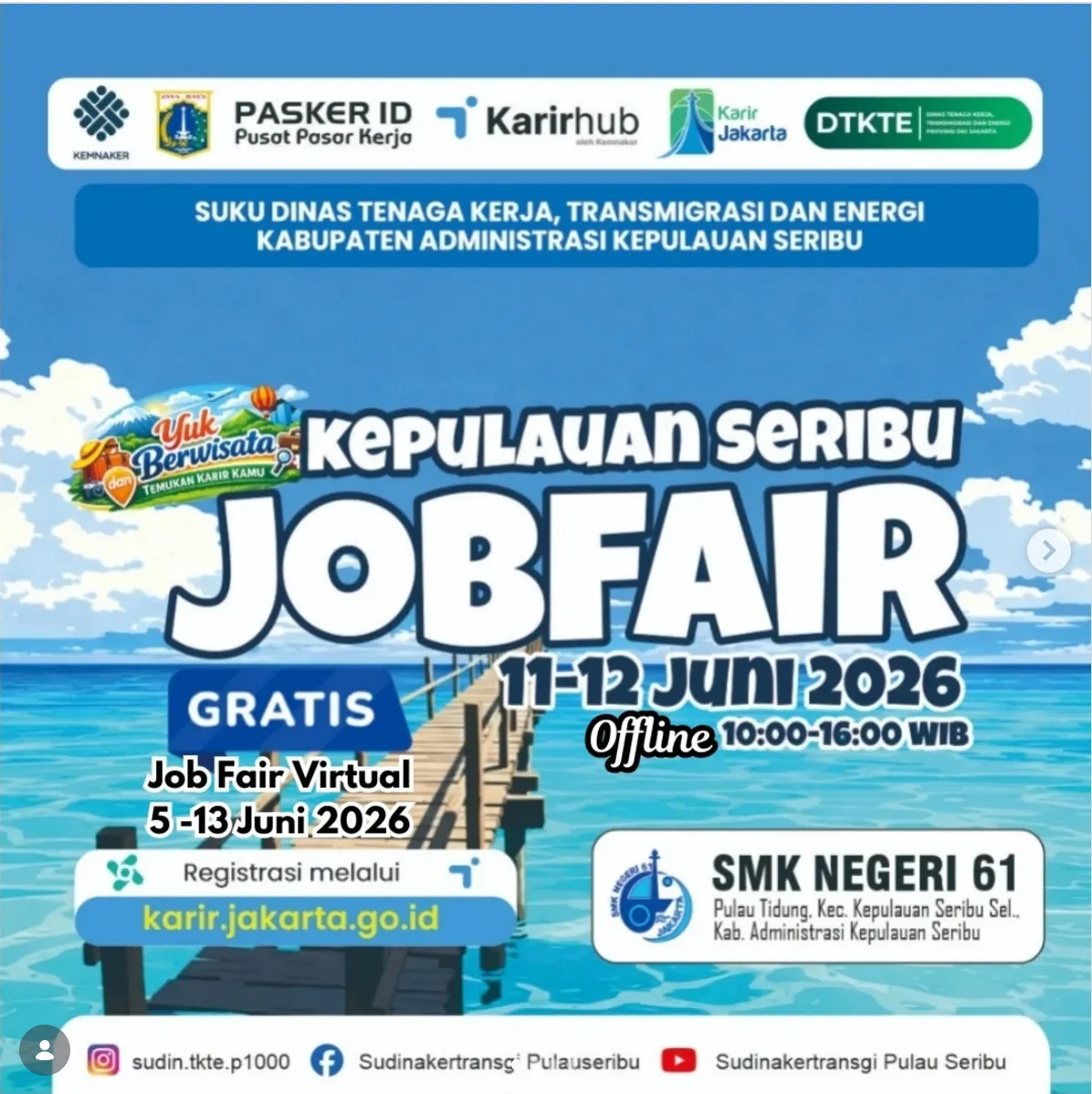 Job Fair Provinsi Maluku Utara 2026 (Suku Dinas TKTE Wilayah Kepulauan Seribu) : 10-11 Juni 2026